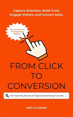 Cover From Click to Conversion120 Inspiring Stories of Digital Advertising Funnels (eBook, ePUB)