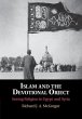 Islam and the Devotional Object (eBook,... - Bild 1