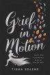 Grief in Motion: Moving Forward While... - Bild 1
