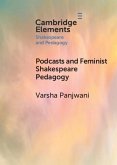 Podcasts and Feminist Shakespeare Pedagogy (eBook, PDF)
