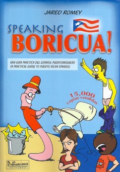 Cover Speaking Boricua: A Guide to Puerto Rican Spanish (eBook, ePUB)