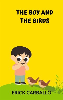 The Boy and the Birds (eBook, ePUB) - Carballo, Erick