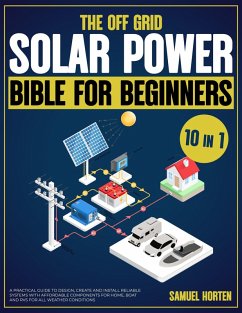 Cover The Off Grid Solar Power Bible For Beginners (eBook, ePUB)