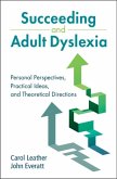 Succeeding and Adult Dyslexia (eBook, ePUB)