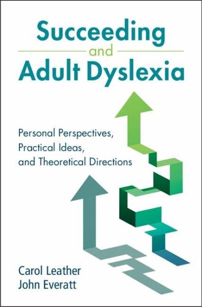 Succeeding and Adult Dyslexia (eBook, ePUB) Succeeding and Adult Dyslexia (eBook, ePUB)