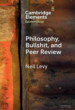 Philosophy, Bullshit, and Peer Review (eBook, PDF) - Levy, Neil