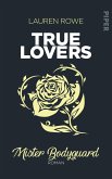 Mister Bodyguard / True Lovers Bd.4 (Mängelexemplar)