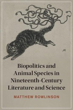 Cover Biopolitics and Animal Species in Nineteenth-Century Literature and Science (eBook, PDF)