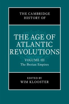 Cambridge History of the Age of Atlantic Revolutions: Volume 3, The Iberian Empires (eBook, ePUB)