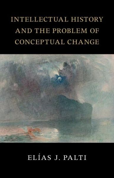 Intellectual History and the Problem of Conceptual Change (eBook, PDF)