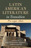 Latin American Literature in Transition Pre-1492-1800 (eBook, PDF)