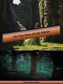 The True Story of Lady Marian (eBook, ePUB) The True Story of Lady Marian (eBook, ePUB)