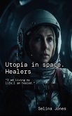 Utopia in space. Healers (eBook, ePUB)