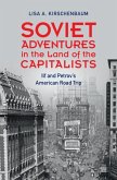 Soviet Adventures in the Land of the Capitalists (eBook, ePUB)