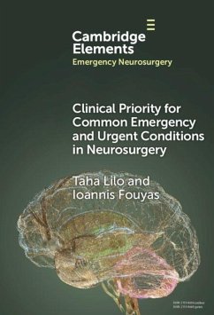 Clinical Priority for Common Emergency and Urgent Conditions in Neurosurgery (eBook, ePUB) - Lilo, Taha; Fouyas, Ioannis