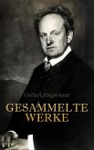 Gerhart Hauptmann - Gesammelte Werke (eBook, ePUB)