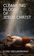 Cleansing Blood of Jesus Christ (eBook,... - Bild 1