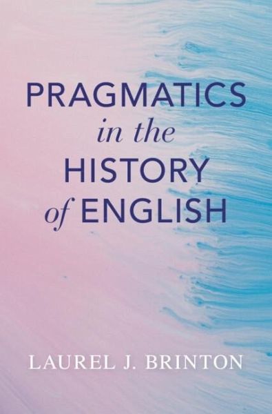 Pragmatics in the History of English (eBook, ePUB) Pragmatics in the History of English (eBook, ePUB)