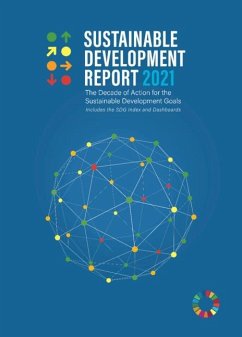 Sustainable Development Report 2021 (eBook, ePUB) - Sachs, Jeffrey; Kroll, Christian; Lafortune, Guillame; Fuller, Grayson; Woelm, Finn