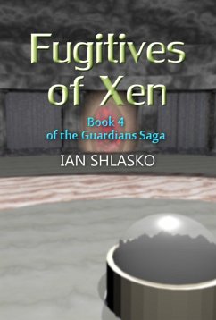 Cover Fugitives of Xen (The Guardians Saga, #4) (eBook, ePUB)