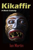 Kikaffir - a Black Comedy (eBook, ePUB)