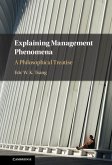 Explaining Management Phenomena (eBook, ePUB) Explaining Management Phenomena (eBook, ePUB)