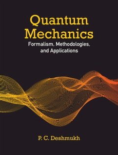 Quantum Mechanics (eBook, PDF) - Deshmukh, P. C.