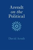 Arendt on the Political (eBook, PDF) Arendt on the Political (eBook, PDF)