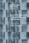 Social Factors and L2 Phonetics and Phonology (eBook, ePUB) Social Factors and L2 Phonetics and Phonology (eBook, ePUB)