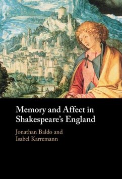 Memory and Affect in Shakespeare's England (eBook, ePUB)