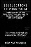 Selections in Minnesota: Consequences of the 2020 Election and How to Reclaim Control of Our Government (eBook, ePUB) Selections in Minnesota: Consequences of the 2020 Election and How to Reclaim Control of Our Government (eBook, ePUB)