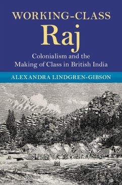 Working-Class Raj (eBook, PDF) - Lindgren-Gibson, Alexandra