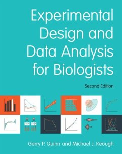 Experimental Design and Data Analysis for Biologists (eBook, PDF) - Quinn, Gerry P.; Keough, Michael J.