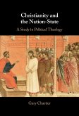 Christianity and the Nation-State (eBook, ePUB) Christianity and the Nation-State (eBook, ePUB)