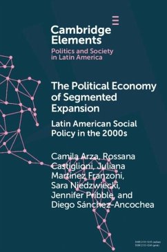 Political Economy of Segmented Expansion (eBook, PDF) - Arza, Camila; Castiglioni, Rossana; Franzoni, Juliana Martinez; Niedzwiecki, Sara; Pribble, Jennifer; Sanchez-Ancochea, Diego