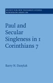Paul and Secular Singleness in 1 Corinthians 7 (eBook, PDF)