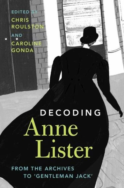 Decoding Anne Lister (eBook, ePUB) Decoding Anne Lister (eBook, ePUB)