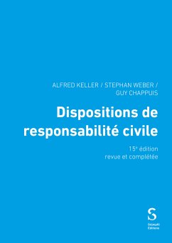 Dispositions de responsabilité civile (eBook, PDF) - Keller, Alfred; Weber, Stephan; Chappuis, Guy