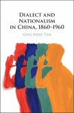 Dialect and Nationalism in China, 1860-1960 (eBook, PDF)