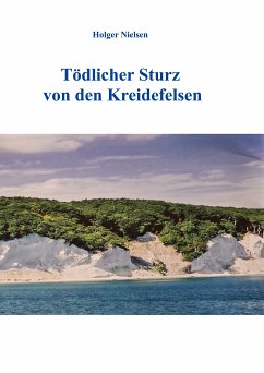 Tödlicher Sturz von den Kreidefelsen (eBook, ePUB) - Nielsen, Holger