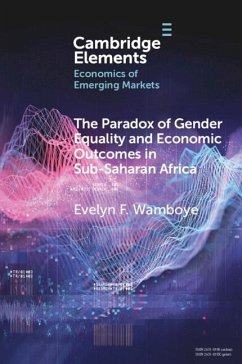 Paradox of Gender Equality and Economic Outcomes in Sub-Saharan Africa (eBook, PDF) Cover Paradox of Gender Equality and Economic Outcomes in Sub-Saharan Africa (eBook, PDF)