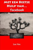 Met een Beetje Hulp van Facebook... (eBook, ePUB) Met een Beetje Hulp van Facebook... (eBook, ePUB)