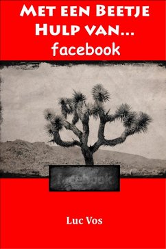 Cover Met een Beetje Hulp van Facebook... (eBook, ePUB)