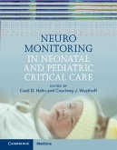 Neuromonitoring in Neonatal and Pediatric Critical Care (eBook, ePUB)