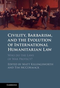 Cover Civility, Barbarism and the Evolution of International Humanitarian Law (eBook, ePUB)