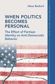 When Politics Becomes Personal (eBook, PDF)