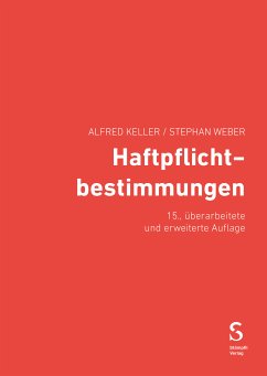 Haftpflichtbestimmungen (eBook, PDF) - Keller, Alfred; Weber, Stephan; Chappuis, Guy