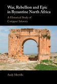 War, Rebellion and Epic in Byzantine North Africa (eBook, PDF)