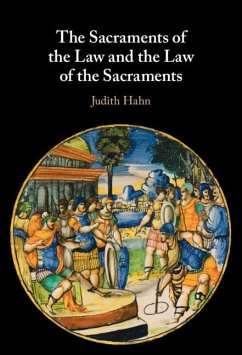 Sacraments of the Law and the Law of the Sacraments (eBook, ePUB) - Hahn, Judith