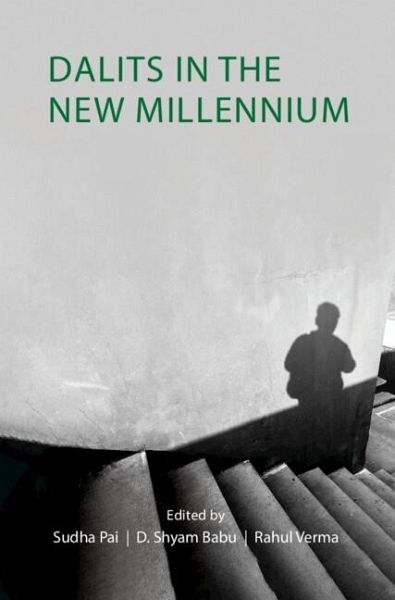 Dalits in the New Millennium (eBook, PDF) Dalits in the New Millennium (eBook, PDF)